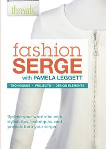 Fashion Serge di Pamela Leggett edito da Taunton Press