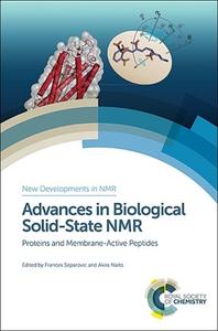 Advances in Biological Solid-State NMR di Frances Separovic edito da Royal Society of Chemistry