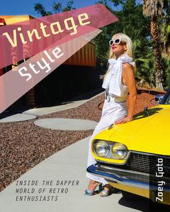 Vintage Style Inside Dapper World Retr di Zoey Goto edito da Libri Publishing Ltd