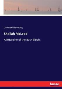 Sheilah McLeod di Guy Newell Boothby edito da hansebooks