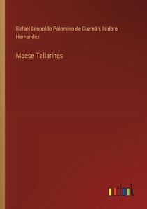 Maese Tallarines di Rafael Leopoldo Palomino de Guzmán, Isidoro Hernandez edito da Outlook Verlag