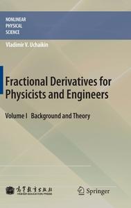Fractional Derivatives for Physicists and Engineers di Vladimir V. Uchaikin edito da Springer-Verlag GmbH