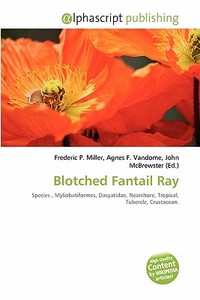 Blotched Fantail Ray edito da Vdm Publishing House