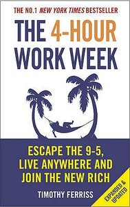 The 4-Hour Work Week di Timothy Ferriss edito da Random House UK Ltd