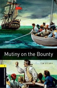 Oxford Bookworms Library: Level 1:: Mutiny on the Bounty di Tim Vicary edito da OUP Oxford