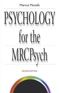 Psychology for the Mrcpsych, 2ed di Marcus Munafo, Marcus Manafo edito da CRC Press
