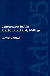Concurrency In Ada di Alan Burns, Andy Wellings edito da Cambridge University Press