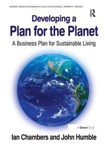 Developing a Plan for the Planet di Ian Chambers, John Humble edito da Taylor & Francis Ltd
