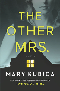 The Other Mrs. di Mary Kubica edito da PARK ROW BOOKS