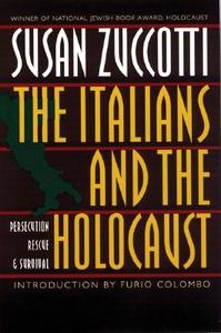 The Italians and the Holocaust di Susan Zuccotti edito da UNP - Nebraska Paperback