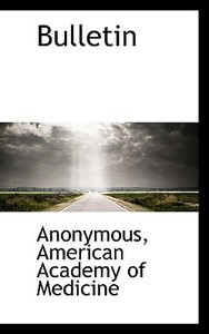 Bulletin di Anonymous edito da Bibliolife