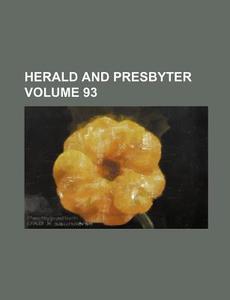 Herald and Presbyter Volume 93 di Books Group edito da Rarebooksclub.com