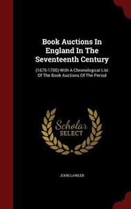 Book Auctions In England In The Seventeenth Century di John Lawler edito da Andesite Press