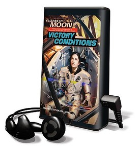 Victory Conditions [With Earbuds] di Elizabeth Moon edito da Findaway World