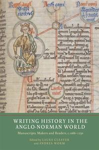 Writing History In The Anglo-Norman World edito da York Medieval Press