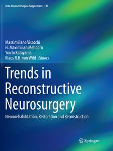 Trends In Reconstructive Neurosurgery edito da Springer International Publishing Ag