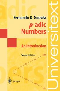 p-adic Numbers di Fernando Quadros Gouvea edito da Springer Berlin Heidelberg