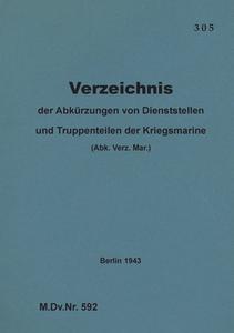 M.Dv.Nr. 592 Verzeichnis der Abkürzungen von Dienststellen und Truppenteilen der Kriegsmarine edito da Books on Demand