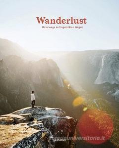 Wanderlust di Cam Honan edito da Gestalten