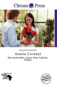Acacia Covenyi edito da Chrono Press