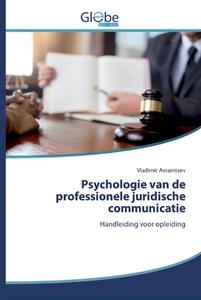 Psychologie van de professionele juridische communicatie di Vladimir Avramtsev edito da GlobeEdit