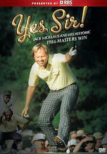 Yes Sir! Jack Nicklaus and His Historic 1986 Masters Victory edito da Lions Gate Home Entertainment