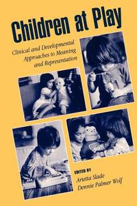 Children at Play di Dennie Palmer Wolf edito da Oxford University Press Inc