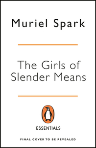 The Girls Of Slender Means di Muriel Spark edito da Penguin Books Ltd