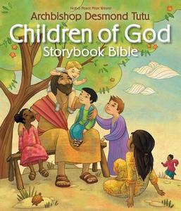 Children of God Storybook Bible di Desmond Tutu edito da ZONDERVAN
