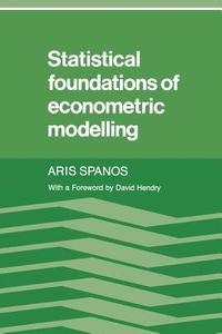 Statistical Foundations of Econometric Modelling di Aris Spanos edito da Cambridge University Press