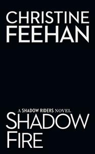 Shadow Fire di Christine Feehan edito da BERKLEY BOOKS