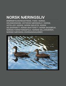Norsk N Ringsliv: Br Nn Ysundregistrene, di Kilde Wikipedia edito da Books LLC, Wiki Series