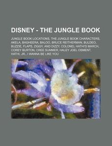 Disney - The Jungle Book: Jungle Book Lo di Source Wikia edito da Books LLC, Wiki Series