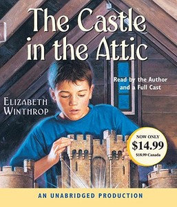 The Castle in the Attic di Elizabeth Winthrop edito da Listening Library (Audio)