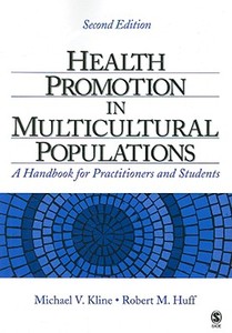 Health Promotion In Multicultural Populations di Michael V. Kline, Robert M. Huff edito da Sage Publications Inc
