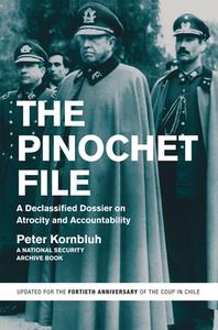The Pinochet File di Peter Kornbluh edito da The New Press