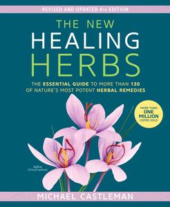 The New Healing Herbs di Michael Castleman edito da Rodale Press Inc.