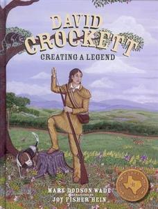 David Crockett di Mary Dodson Wade edito da Bright Sky Press