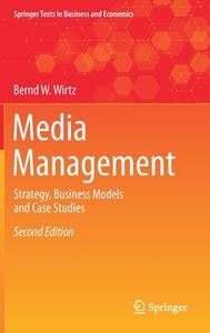 Media Management di Bernd W. Wirtz edito da Springer International Publishing