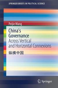 China's Governance di Peijie Wang edito da Springer International Publishing Ag