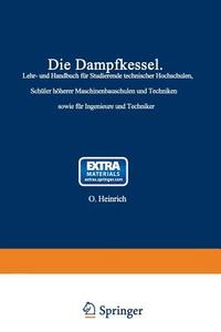 Die Dampfkessel di O. Heinrich, F. Tetzner edito da Springer Berlin Heidelberg