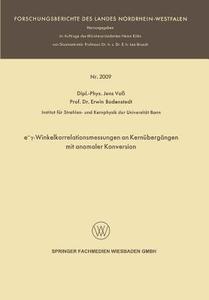 e-¿-Winkelkorrelationsmessungen an Kernübergängen mit anomaler Konversion di Erwin Bodenstedt, Jens Voß edito da VS Verlag für Sozialwissenschaften