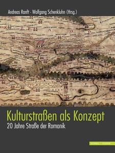 Kulturstraßen als Konzept edito da Schnell und Steiner