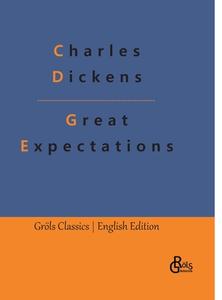 Great Expectations di Charles Dickens edito da Gröls Verlag