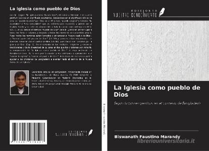 La Iglesia como pueblo de Dios di Biswanath Faustino Marandy edito da Ediciones Nuestro Conocimiento