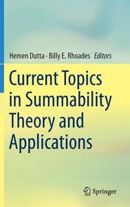 Current Topics in Summability Theory and Applications edito da Springer Singapore