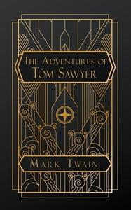 Tom Sawyer di Mark Twain edito da NATAL PUBLISHING, LLC