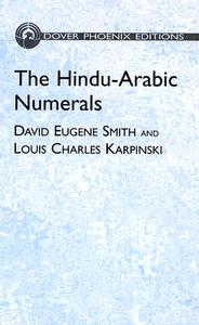 The Hindu-arabic Numerals di David Eugene Smith edito da Dover Publications Inc.