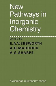 New Pathways in Inorganic Chemistry edito da Cambridge University Press