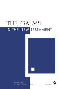 Early Christianity And The Psalms Of Israel di Steve Moyise, Maarten J.J. Menken edito da Bloomsbury Publishing Plc